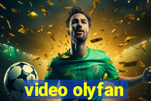 video olyfan